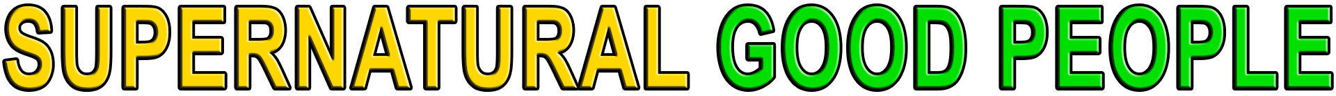 SUPERNATURAL GOOD PEOPLE